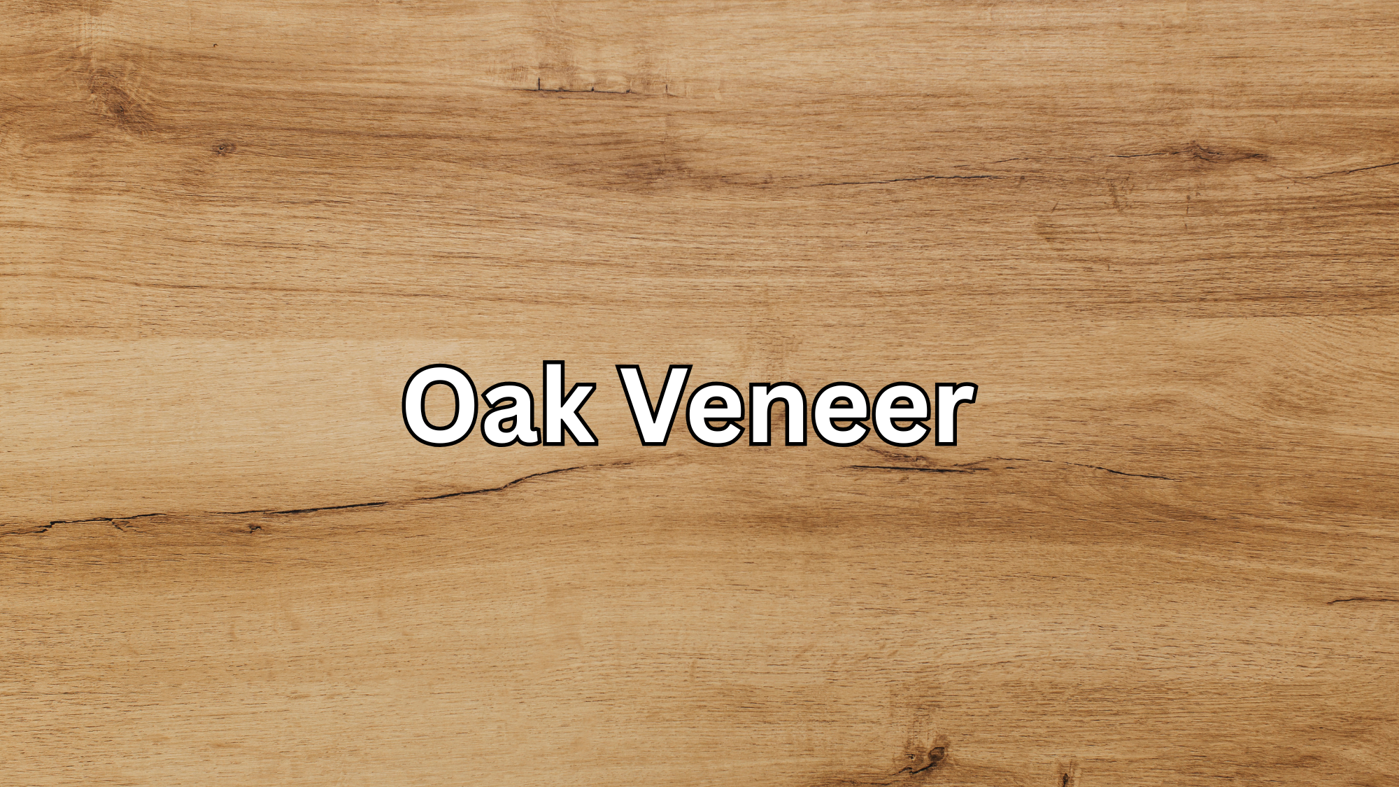 What is Oak Veneer: Types, Pros & Cons and Uses